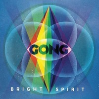 Vinile - Gong - Bright Spirit - Kscope -D- Neu