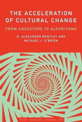 Acceleration of Cultural Change : From Ancestors to Algorithms, Paperback by ...