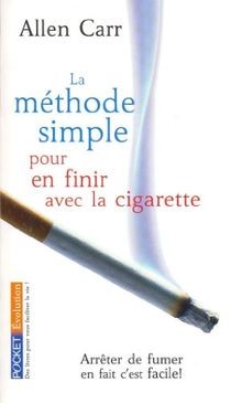 La méthode simple pour en finir avec la cigarette... | Buch | Zustand akzeptabel