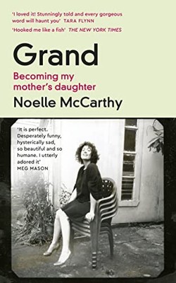 Grand: Becoming My Mother s Daughter
