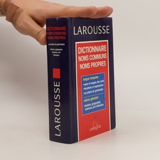 Larousse. Dictionnaire Noms Communs, Noms Propres  |  kolektiv