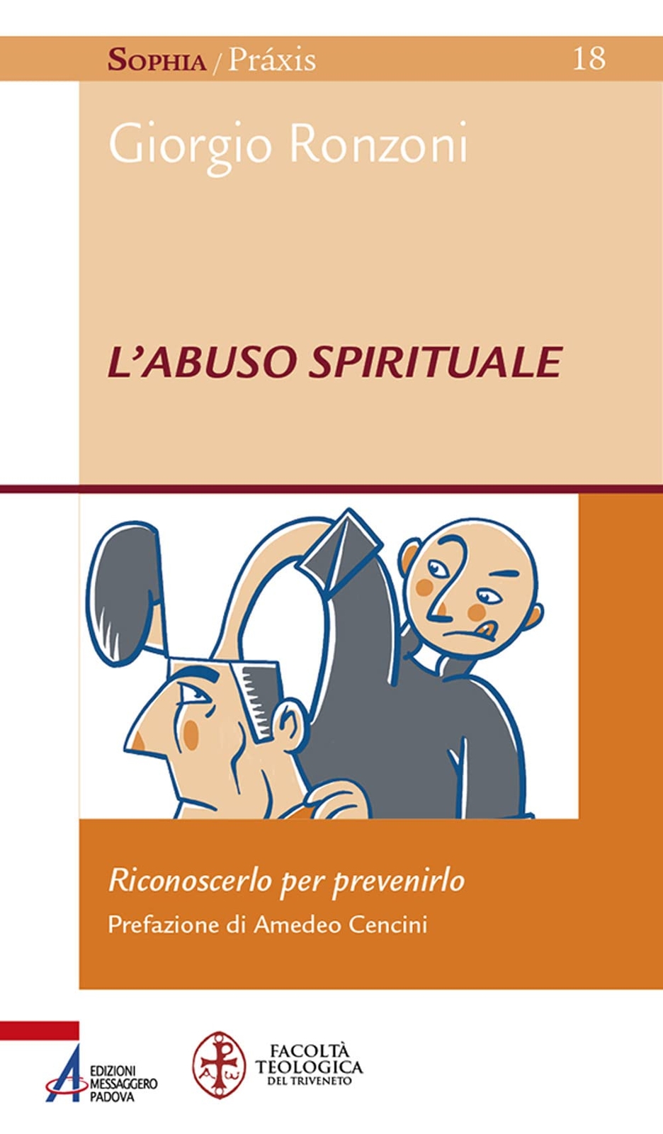 9788825056075 L'abuso spirituale. Riconoscerlo per prevenirlo - Giorgio Ronzoni,