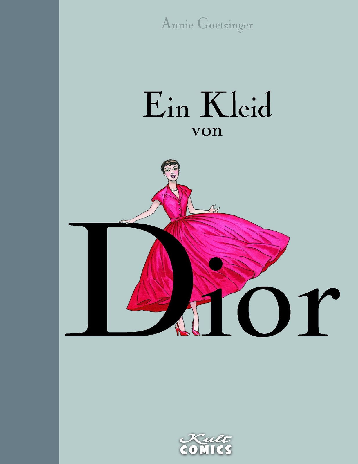 Ein Kleid Von Dior Annie Goetzinger Buch 152 S. Deutsch 2017 Kult