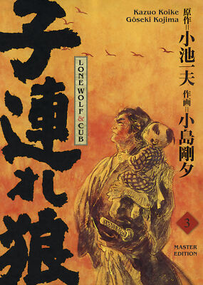 Kazuo Koike; Goseki Kojima; John Schmitt-Weigand / Lone Wolf & Cub - Master Edit