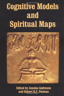 Cognitive Models and Spiritual Maps: Interdisciplinary Explorations of Religious