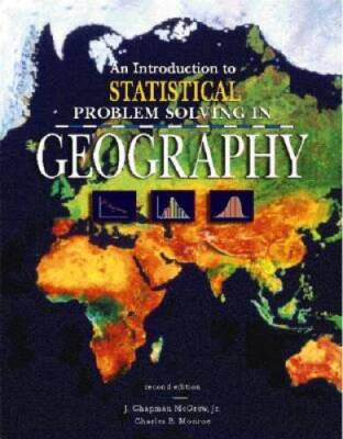 An Introduction to Statistical Problem Solving in Geography - Hardcover - GOOD