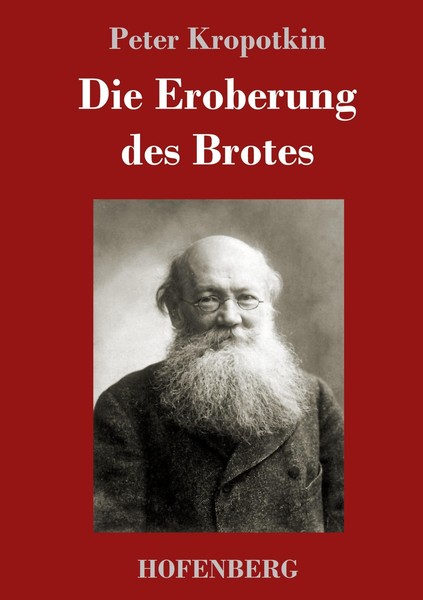 Die Eroberung Des Brotes Peter Kropotkin-image