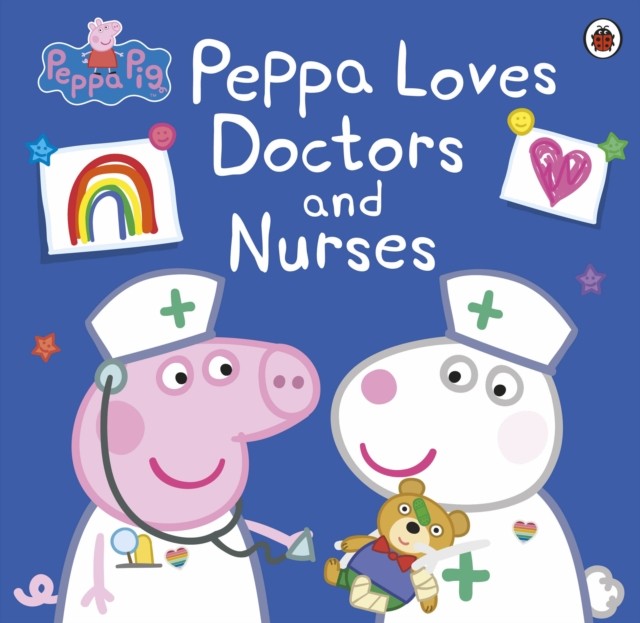 Peppa Pig: Peppa Loves Doctors and Nurses by Peppa Pig (Paperback Book)
