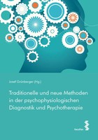 Traditionelle Und Neue Methoden In Der Psychophysiologischen Diagnostik Und...
