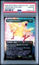 2025 MAGIC THE GATHERING FINAL FANTASY 0406 TRAVELING CHOCOBO BORDERLESS PSA 10