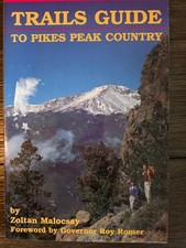 Trails Guide to Pikes Peak Country by Zoltan ...