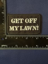 GET OFF MY LAWN Funny Quote Meme - NEW High Quality Embroidered Iron On Patch