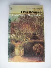 Flora Thompson, Lark Rise to Candleford