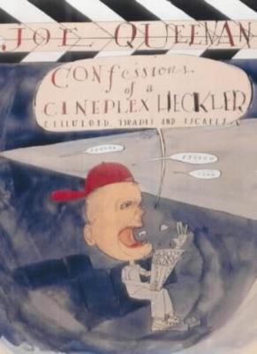Confessions of a Cineplex Heckler,Joe Queenan