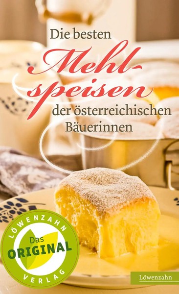 Die Besten Mehlspeisen der öSterreichischen BäUerinnen Löwenzahn Verlag Buch-image