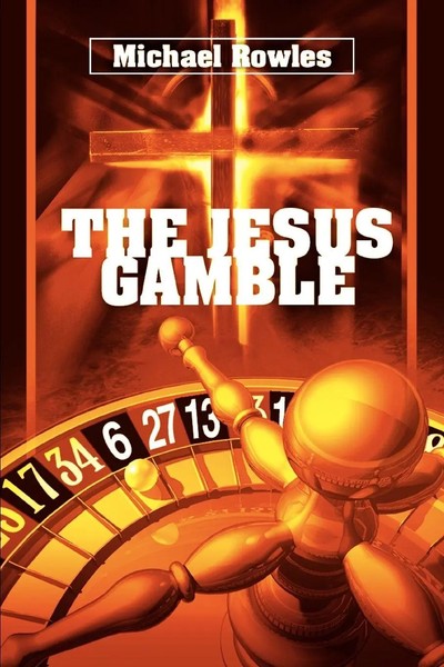 The Jesus Gamble | Michael Rowles | Taschenbuch | Kartoniert / Broschiert | 2005-image