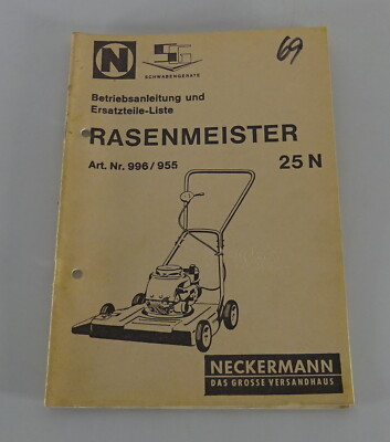 Operating Instructions + Parts Catalogue Neckermann Rasenmeister 25 N No. 996/955