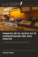 Sarjoo Patel | Impacto De La Cocina En La ContaminacióN Del Aire Interior | Buch
