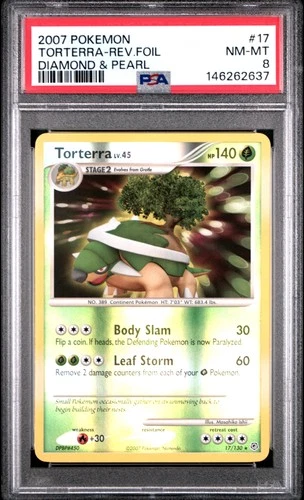 2007 POKEMON DIAMOND & PEARL #17 TORTERRA-REVERSE FOIL PSA 8