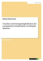 Ursachen Und LöSungsmöGlichkeiten Der EuropäIschen Schuldenkrise Am Beispiel...