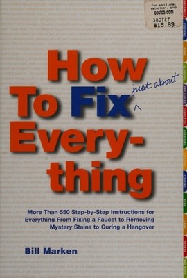 Bill Marken How To Fix (just About) Everything 2002 Simon And Schuster Bill