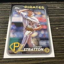 2024 Topps Update US-348 Hunter Stratton Pittsburgh Pirates Rookie