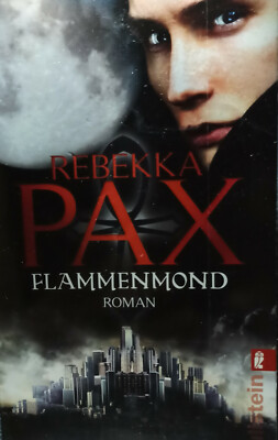 Flammenmond - Roman von Pax, Rebekka - Sience Fiction Ullstein Taschenbuch