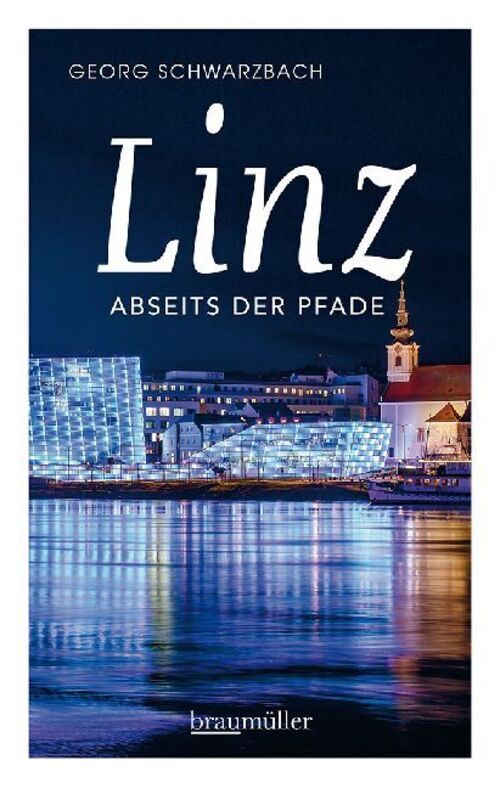 Thumbnail - Linz Abseits Der Pfade | Eine Etwas Andere Reise Durch Die Stadt An