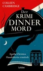 Der Krimidinnermord: Agatha Christies Haushälterin ermittelt. Grandiose