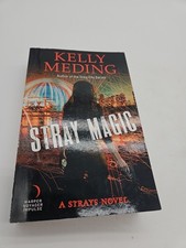 Stray Magic: A Strays Novel by Meding, Kelly BA