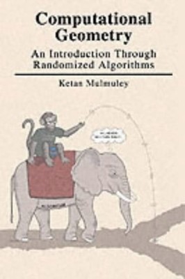 Computational Geometry : An Introduction Through Randomized Algor