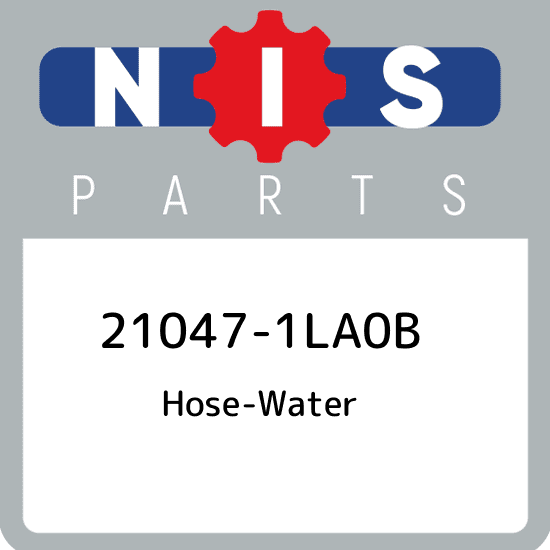 21047-1LA0B Nissan Hose-water 210471LA0B, New Genuine OEM Part | eBay