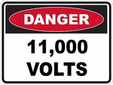 11000 VOLTS - Electrical Danger Safety Sign Placard Sticker Decal OHS WHS