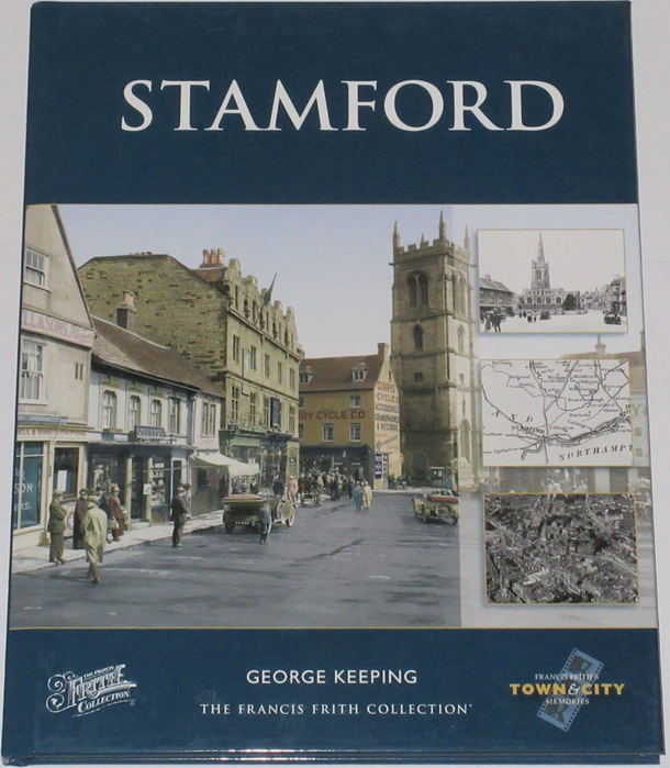 STAMFORD LOCAL HISTORY Photographic Memories H/B NEW Photographs Lincolnshire