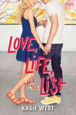 Love, Life, and the List - Paperback By West, Kasie - GOOD