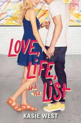Love, Life, and the List - Paperback By West, Kasie - GOOD