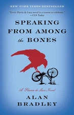 Speaking from Among the Bones: A Flavia de Luce Novel - paperback Bradley, A...