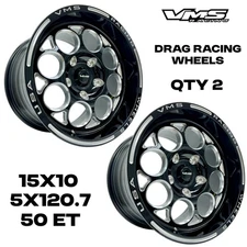 2 VMS RACING MODULO 15X10 DRAG RACE TRACK RIMS WHEELS 5X120 ET 50 7.50 BS PAIR