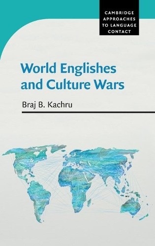 World Englishes and Culture Wars - 9780521825719