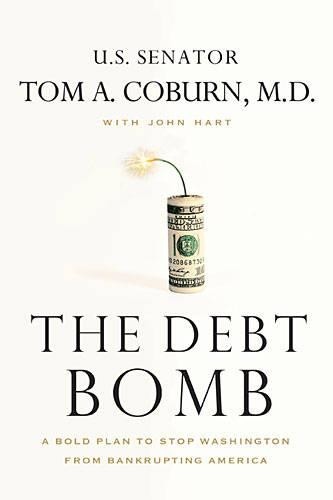 The Debt Bomb by Tom Coburn, John Hart - 9781595555502