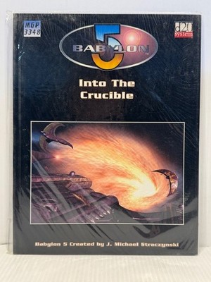 Babylon 5 Into The Crucible Mongoose MGP 3348  D&D D20 System Book