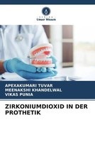 Apexakumari Tuvar (U. A.) | Zirkoniumdioxid IN DER Prothetik | Taschenbuch