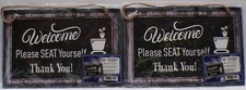 Lot of 2 Welcome Please SEAT Yourself Thank You Restroom Sign 8"x12"
