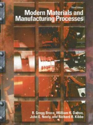 Modern Materials and Manufacturing Processes (3rd Edition) - Hardcover - GOOD
