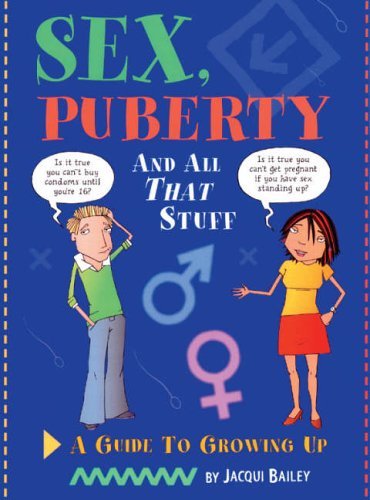 s**, Puberty and All That Stuff: A Guide to Growing Up (One Shot) By Jacqui Bai