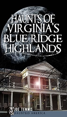 Haunts of Virginia's Blue Ridge Highlan..., Tennis, Joe