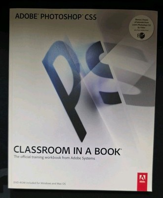 Classroom in a Book Ser.: Adobe Photoshop CS5 by Adobe Creative Team (2010,...