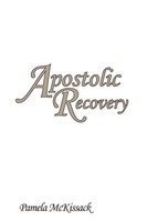 Pamela Mckissack | Apostolic Recovery | Taschenbuch | Englisch (2007)