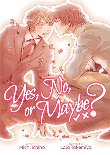 Yes, No, or Maybe? (Light Novel): 1 - Image 2