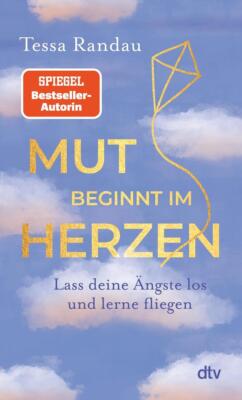 Mut beginnt im Herzen | Tessa Randau | 2025 | deutsch